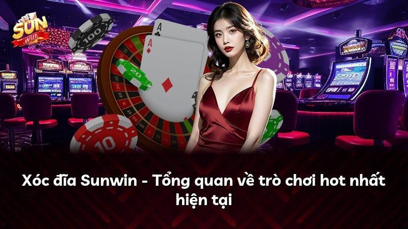 Xóc Đĩa Sunwin là gì?